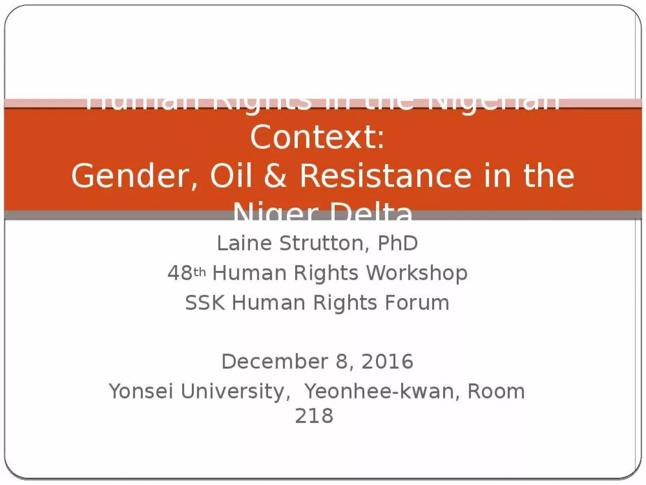 PPT-Human Rights in the Nigerian Context: Gender, Oil & Resistance in the Niger Delta