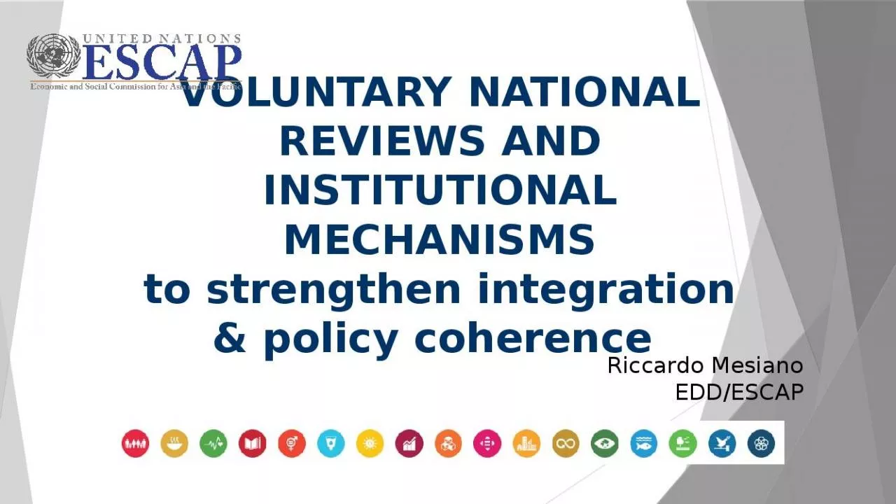 PPT-VOLUNTARY NATIONAL REVIEWS AND INSTITUTIONAL MECHANISMS to strengthen integration & policy