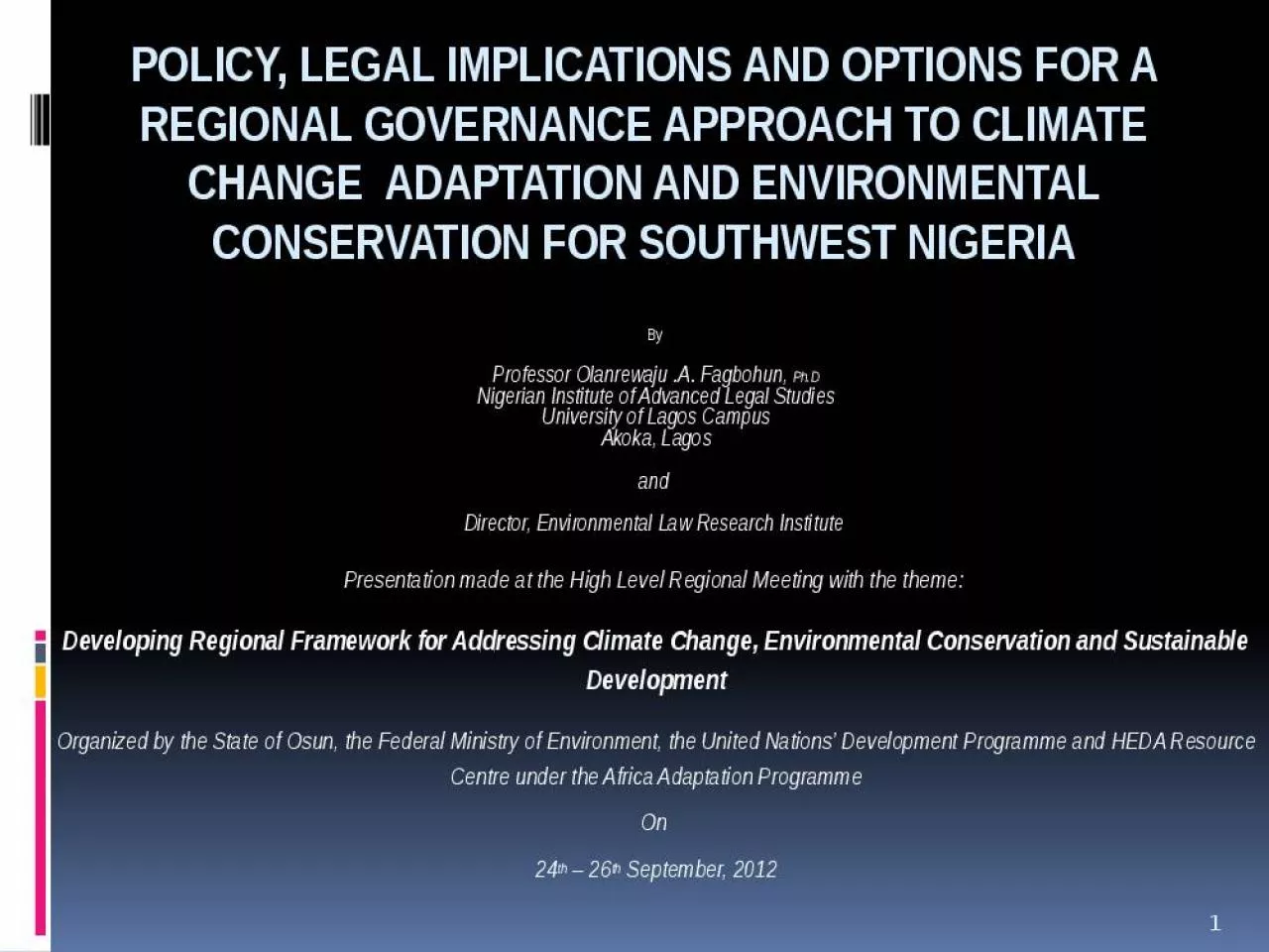 PPT-Policy, legal implications and options for a regional governance approach to climate change