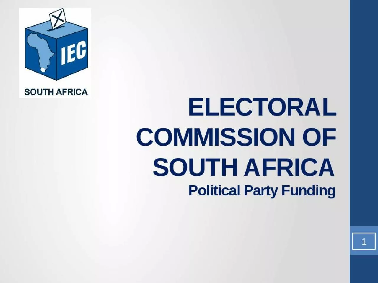 PPT-ELECTORAL COMMISSION OF SOUTH AFRICA Political Party Funding