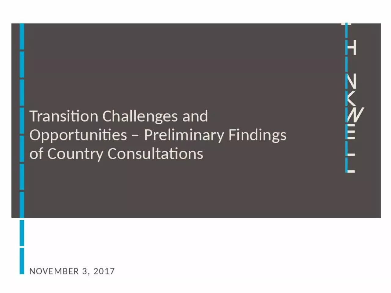 PPT-Transition Challenges and Opportunities Preliminary Findings of Country Consultations