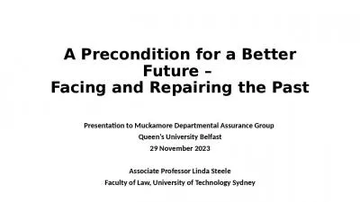 A Precondition for a Better Future    Facing and Repairing the Past