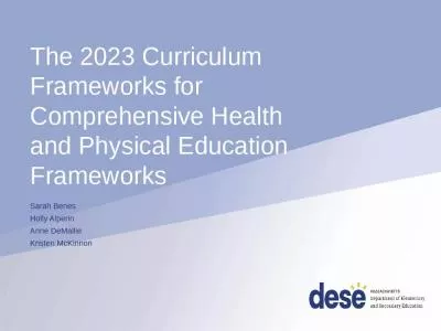 The 2023 Curriculum Frameworks for   Comprehensive Health and Physical Education Frameworks