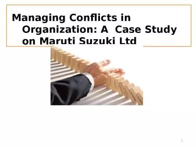 Managing Conflicts in Organization: A  Case Study on Maruti Suzuki Ltd