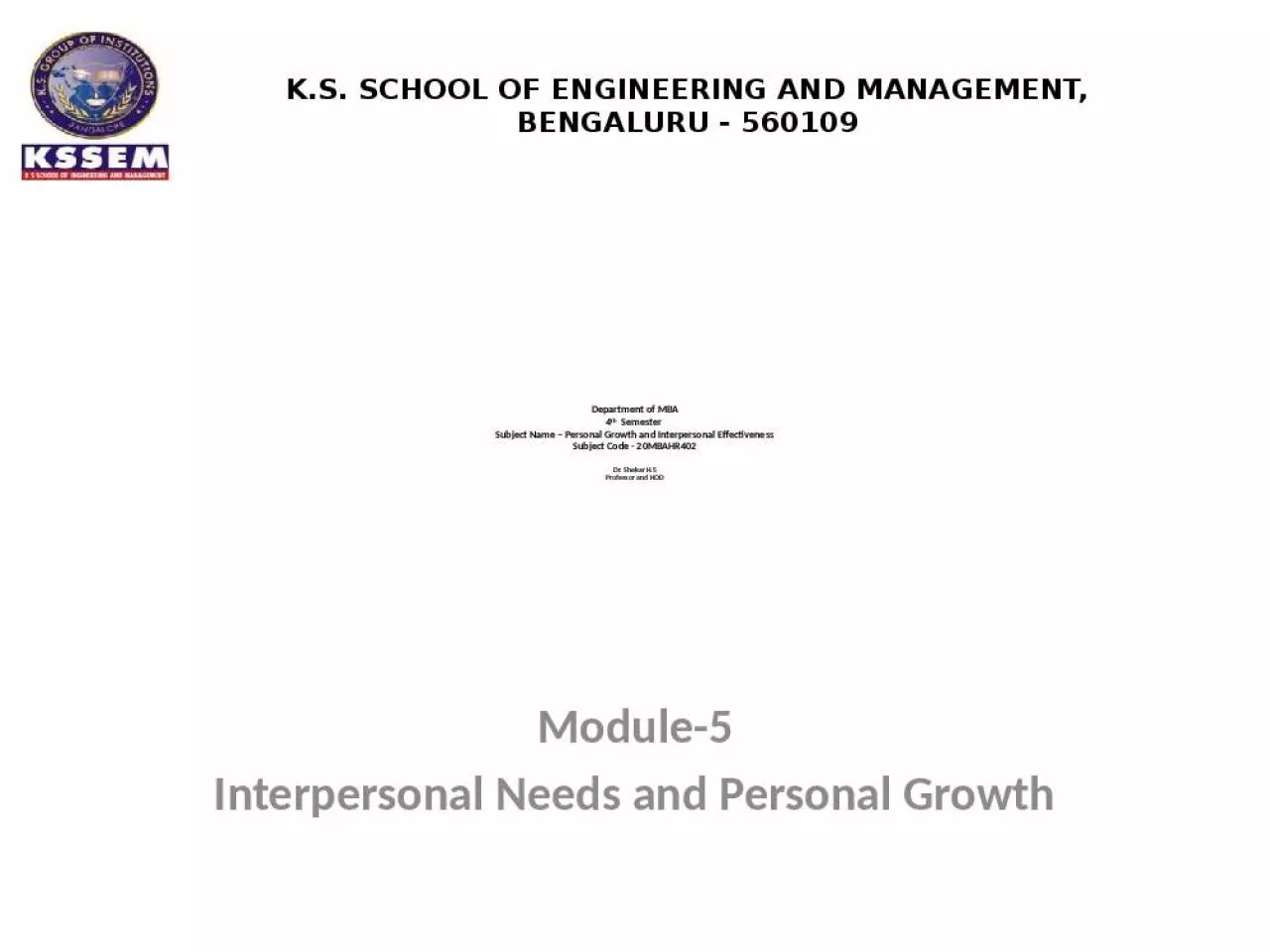 PPT-Department of MBA 4th Semester Subject Name Personal Growth and Interpersonal Effectiveness