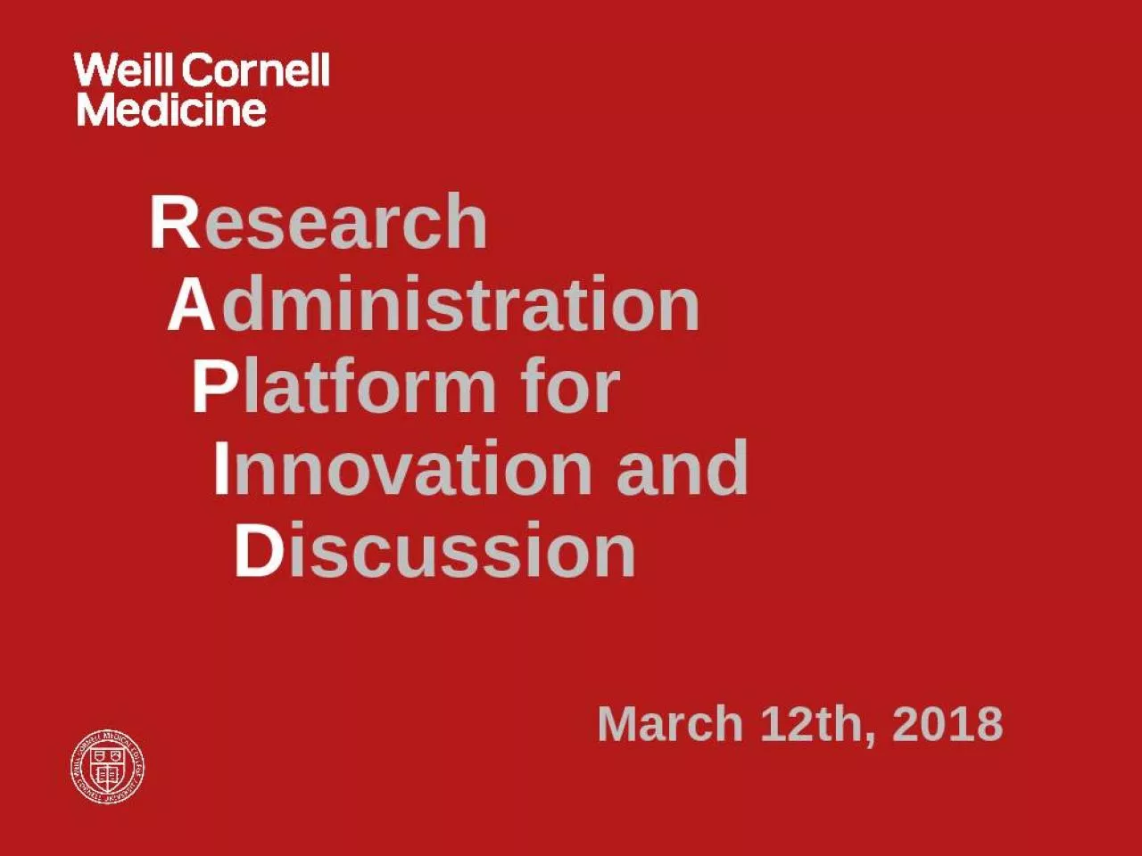 PPT-Research Administration Platform for Innovation and Discussion March 12th,