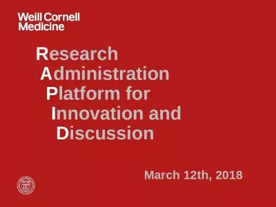 Research  Administration   Platform for    Innovation and     Discussion      March 12th,