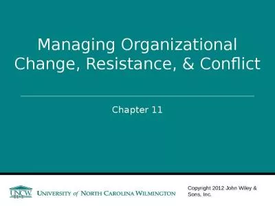 Managing Organizational Change, Resistance, & Conflict