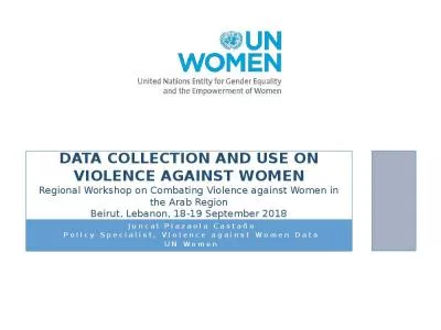 data Collection and use on violence against women Regional Workshop on Combating Violence