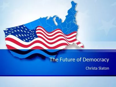 The Future of Democracy