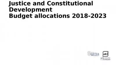 Justice and Constitutional Development Budget allocations 2018-2023