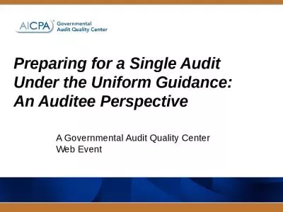 Preparing for a Single Audit Under the Uniform Guidance:  An Auditee Perspective