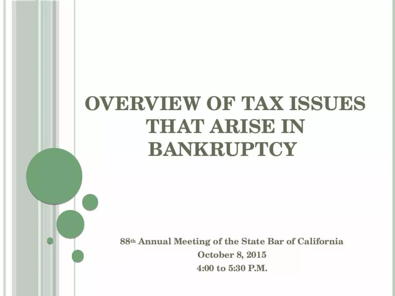 PPT-Overview of Tax Issues that Arise in Bankruptcy