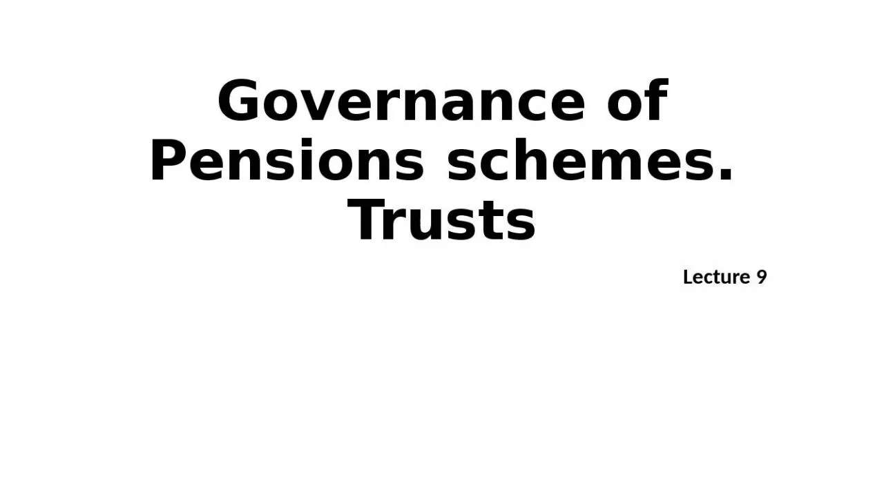 PPT-Governance of Pensions schemes. Trusts