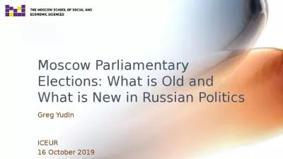 Moscow Parliamentary Elections: What is Old and What is New in Russian Politics