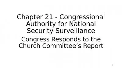 Chapter 21 - Congressional Authority for National Security Surveillance