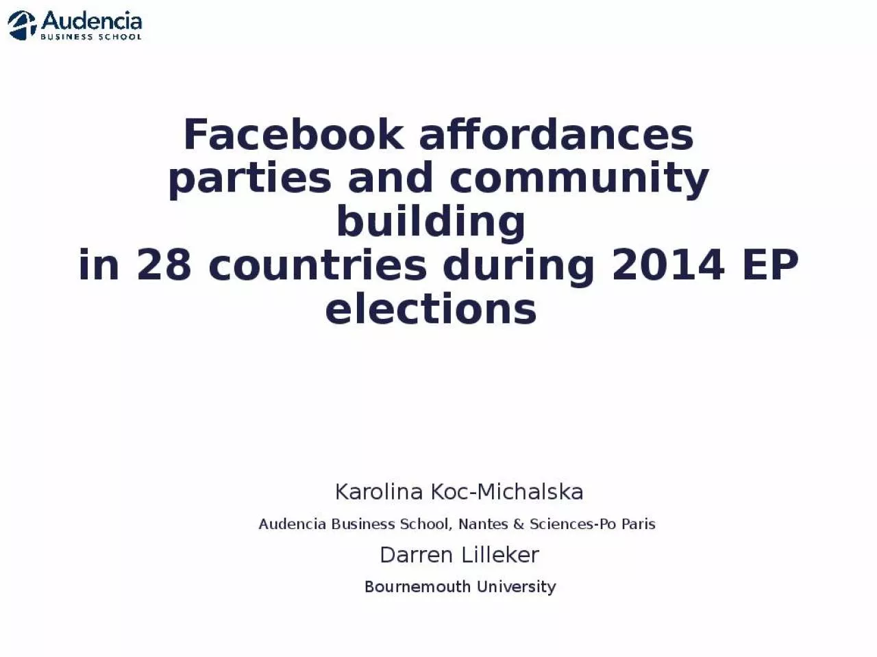 PPT-Facebook affordances parties and community building in 28 countries during 2014 EP elections