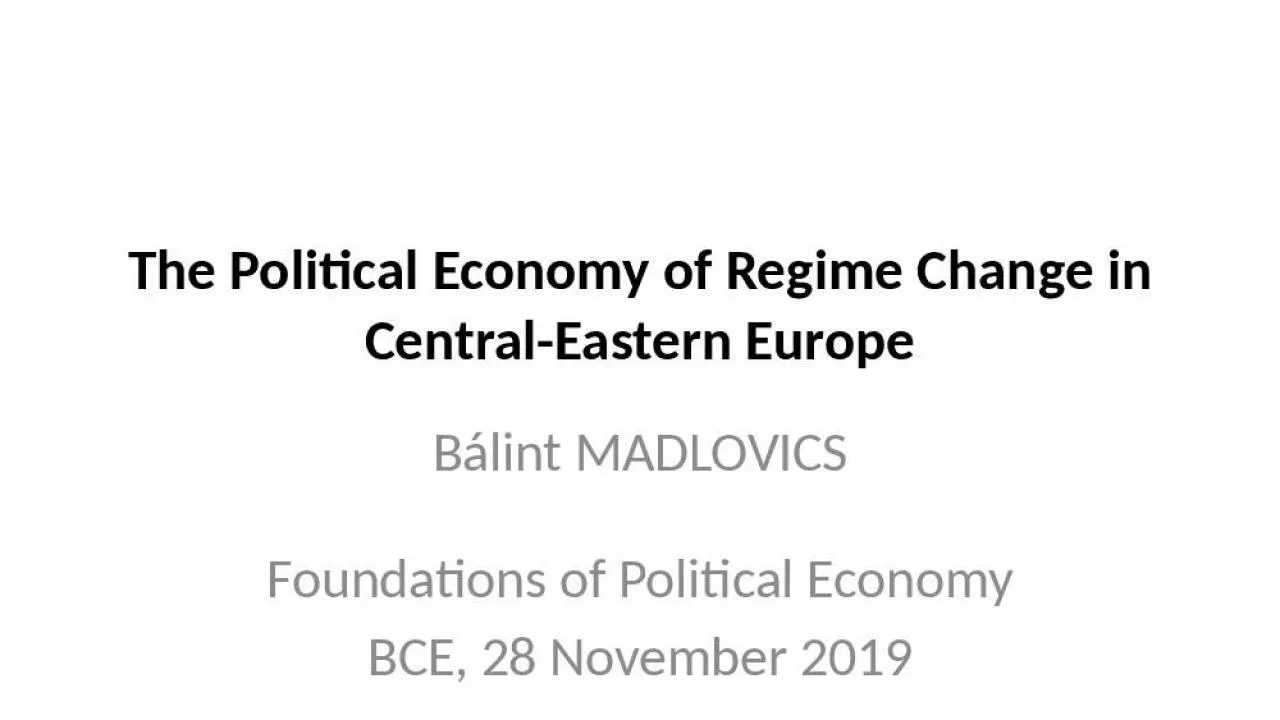 PPT-The Political Economy of Regime Change in Central-Eastern Europe