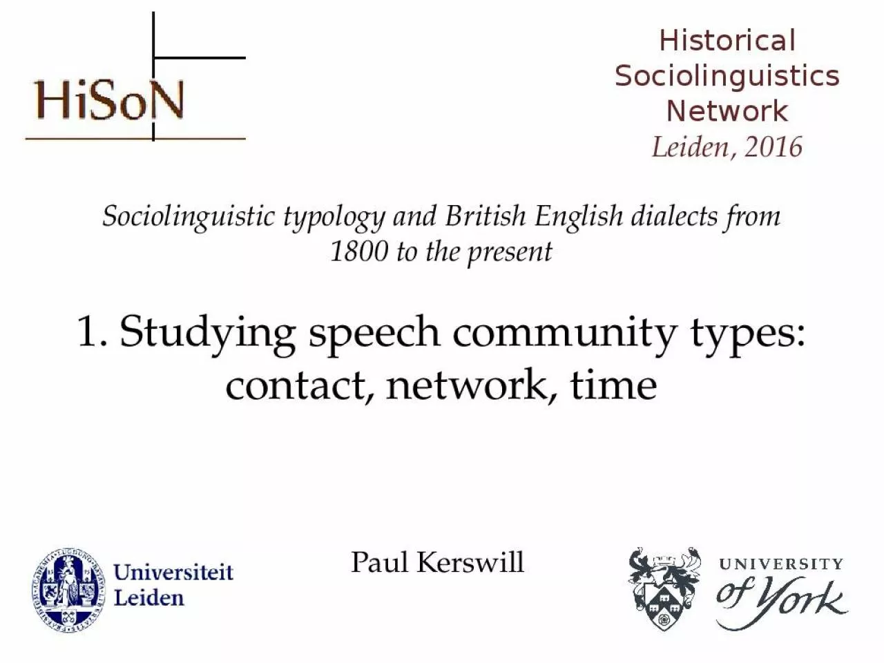 PPT-Sociolinguistic typology and British English dialects from 1800 to the present 1. Studying