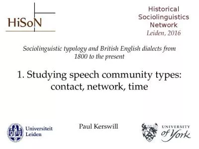 Sociolinguistic typology and British English dialects from 1800 to the present 1. Studying speech community types: contact, network, time