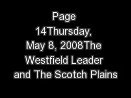 Page 14Thursday, May 8, 2008The Westfield Leader and The Scotch Plains