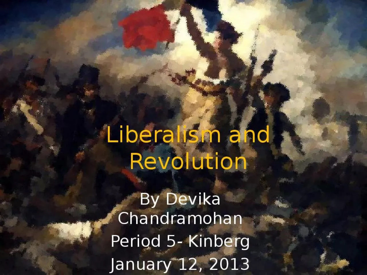 PPT-Liberalism and Revolution