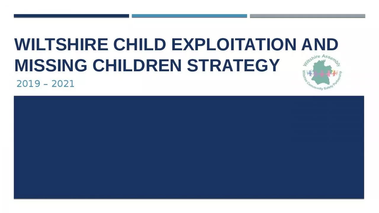 PPT-Wiltshire Child Exploitation and Missing children Strategy