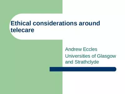 Ethical considerations around telecare