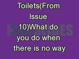 Incinerating Toilets(From Issue 10)What do you do when there is no way