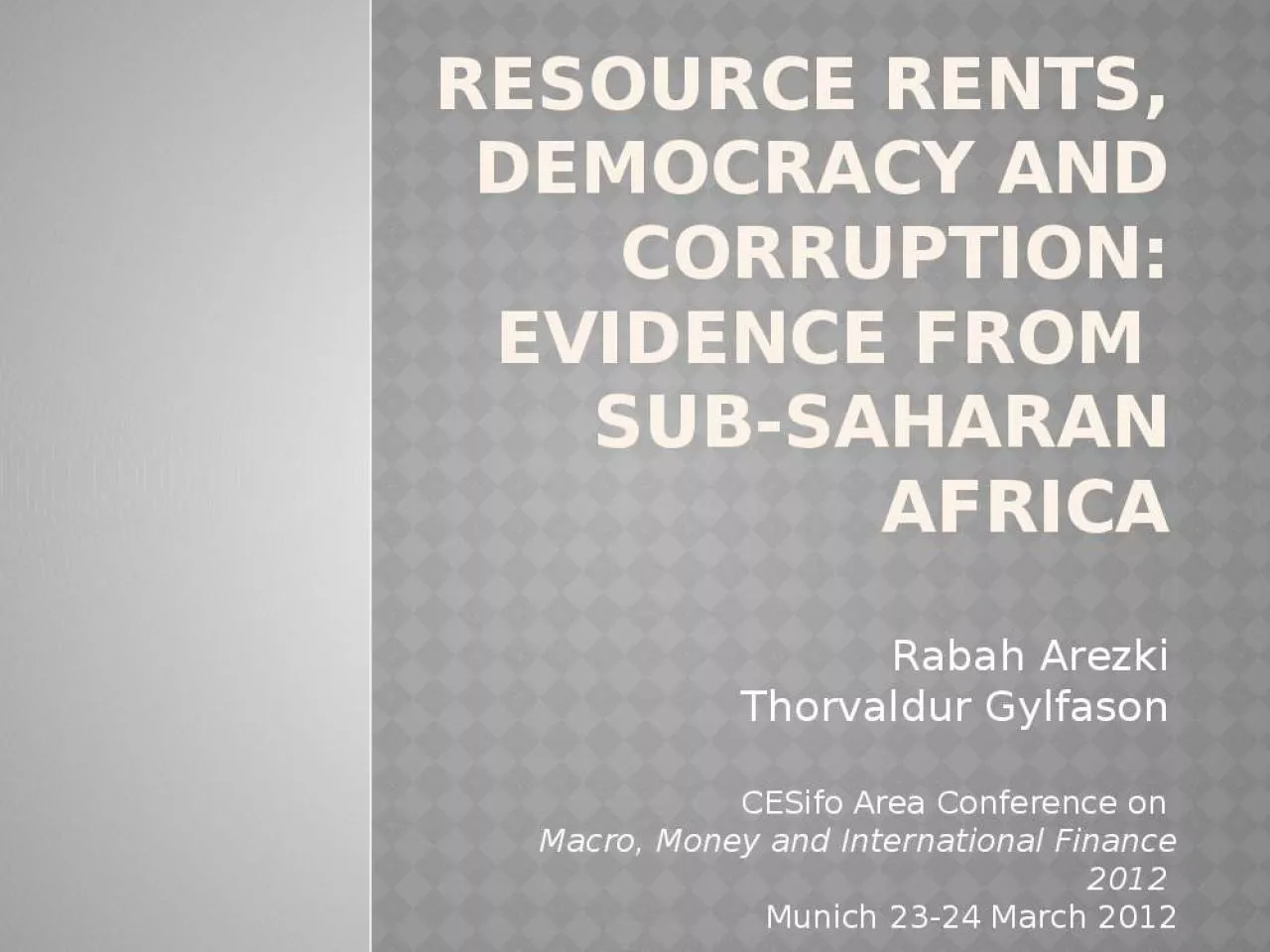 PPT-Resource Rents, Democracy and Corruption: Evidence from Sub-Saharan Africa