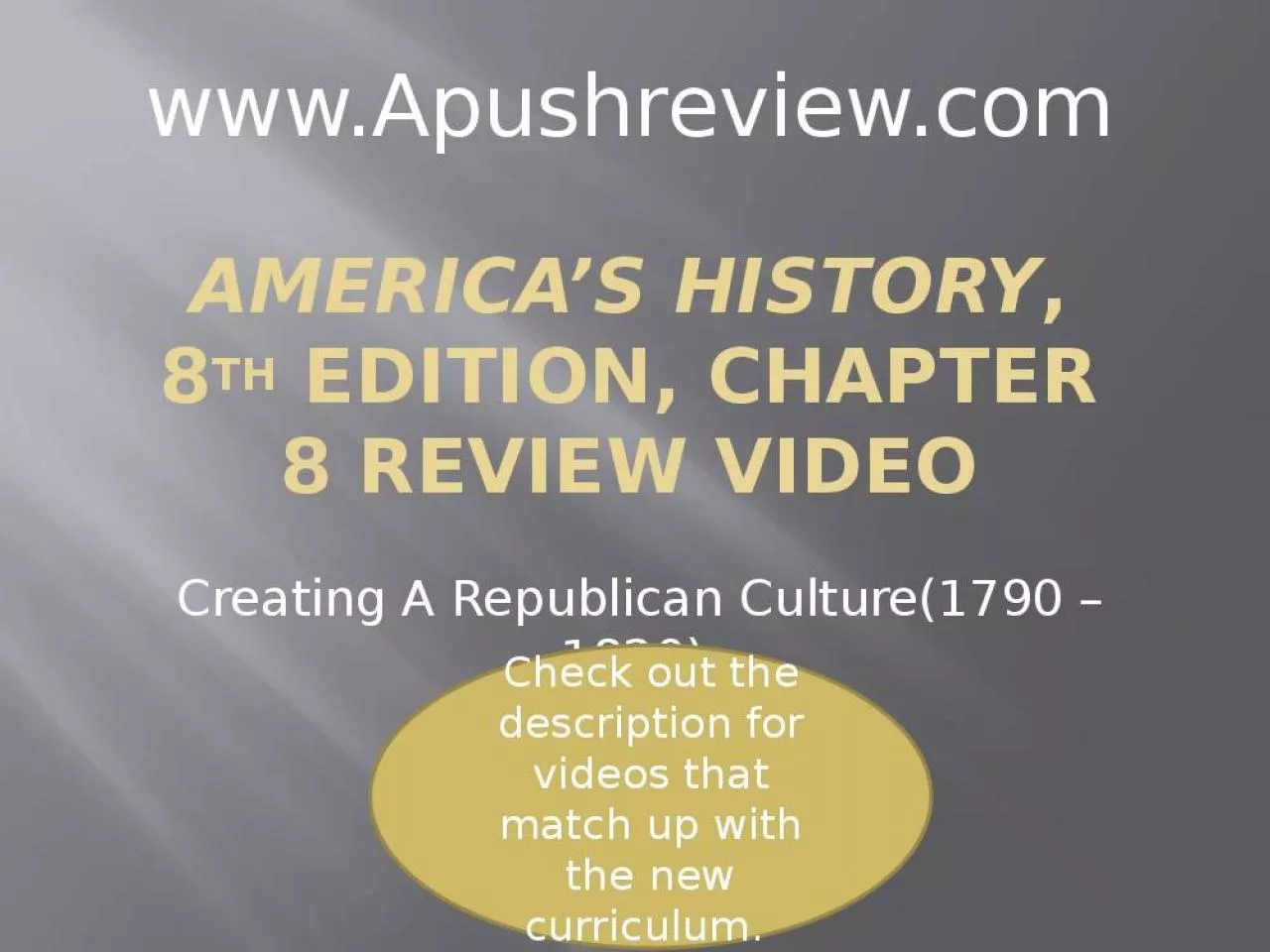 PPT-America s History, 8th Edition, Chapter 8 Review Video