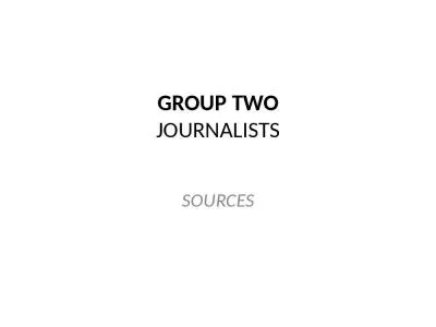 GROUP TWO JOURNALISTS