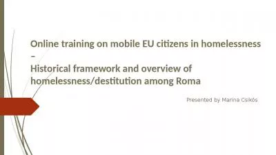 Online training on mobile EU citizens in homelessness   Historical framework and overview of homelessness/destitution among Roma