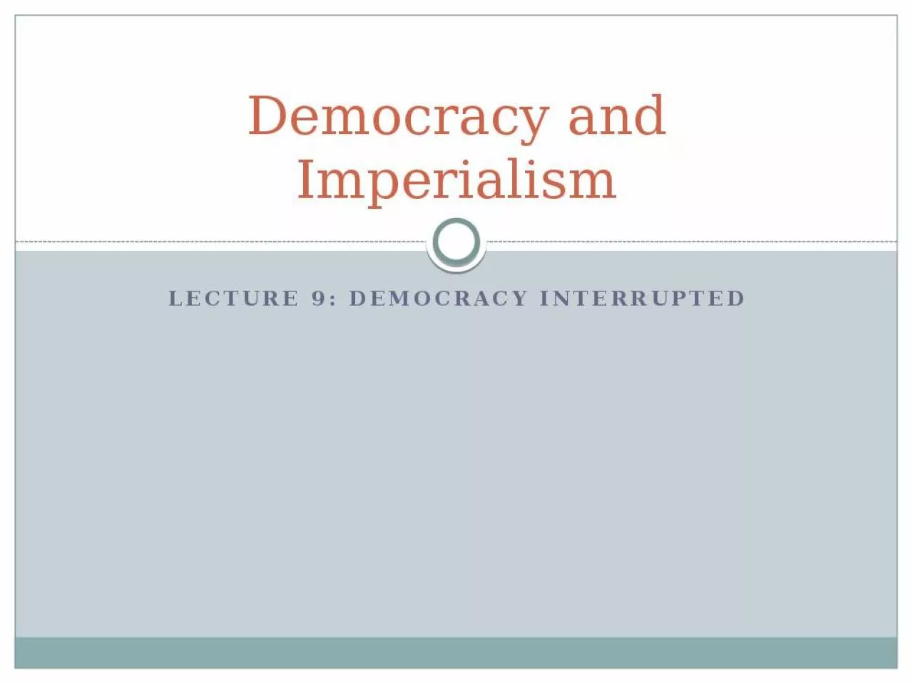 PPT-Democracy and Imperialism