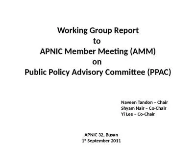 Working Group Report to  APNIC Member Meeting (AMM) on  Public Policy Advisory Committee