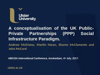 A conceptualisation of the UK Public-Private Partnerships (PPP) Social Infrastructure Paradigm.