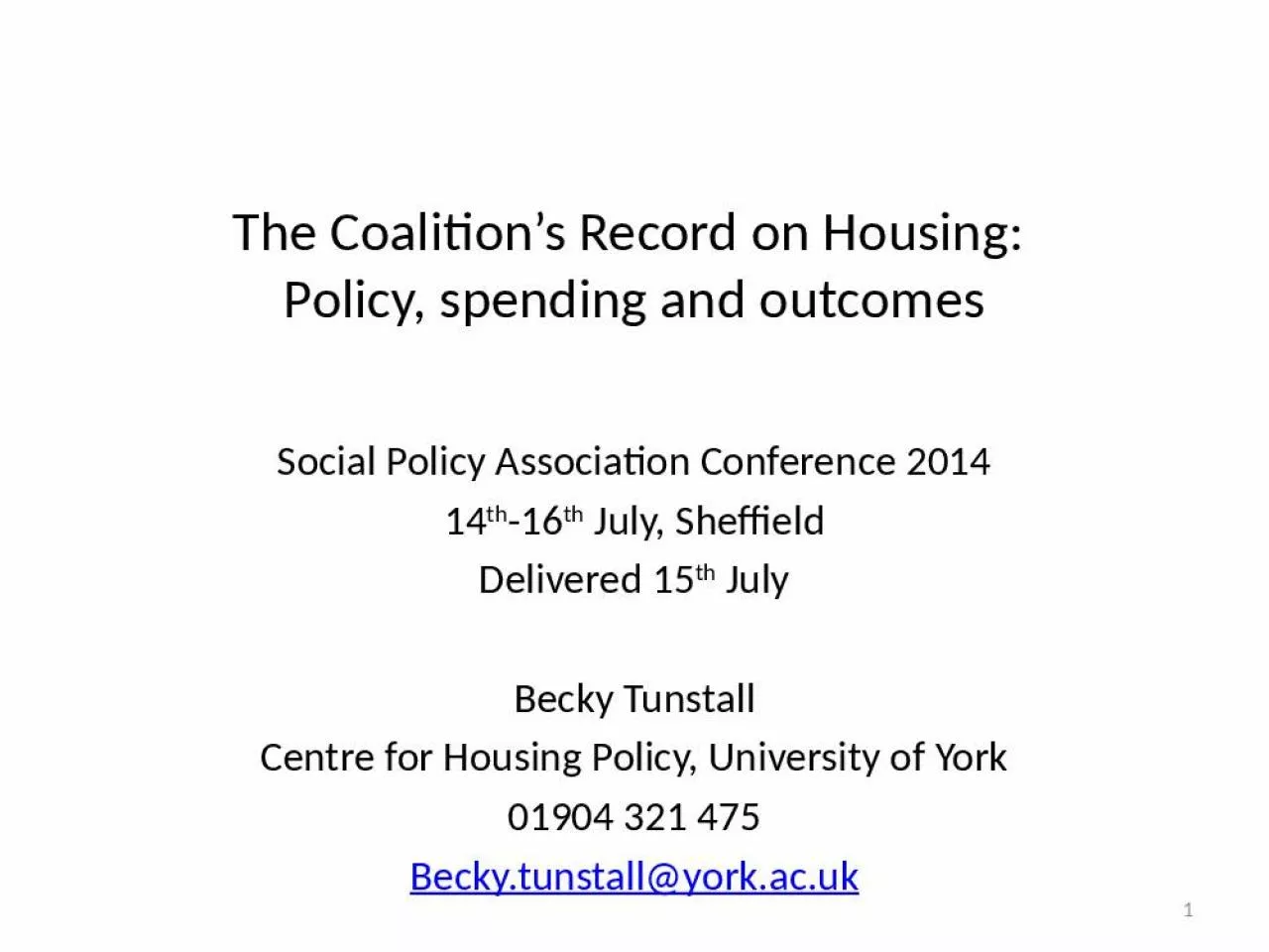 PPT-The Coalition s Record on Housing: Policy, spending and outcomes