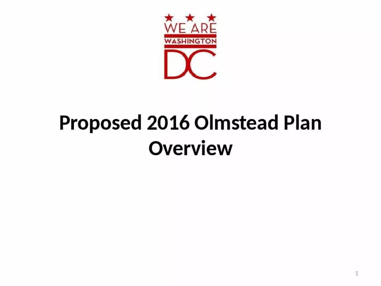 PPT-Proposed 2016 Olmstead Plan Overview