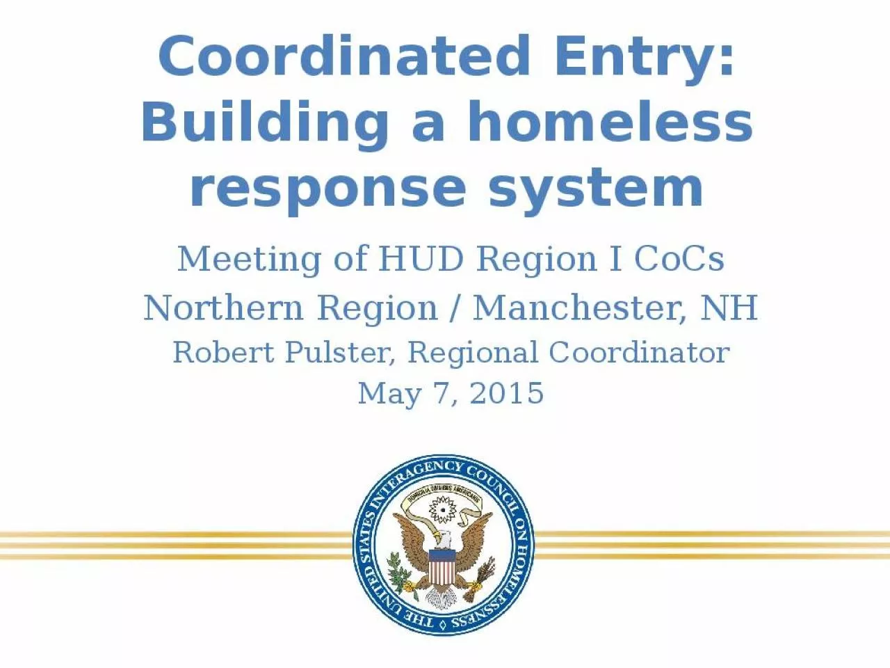 PPT-Coordinated Entry: Building a homeless response system