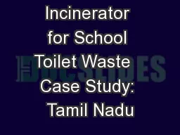 Incinerator for School Toilet Waste   Case Study: Tamil Nadu