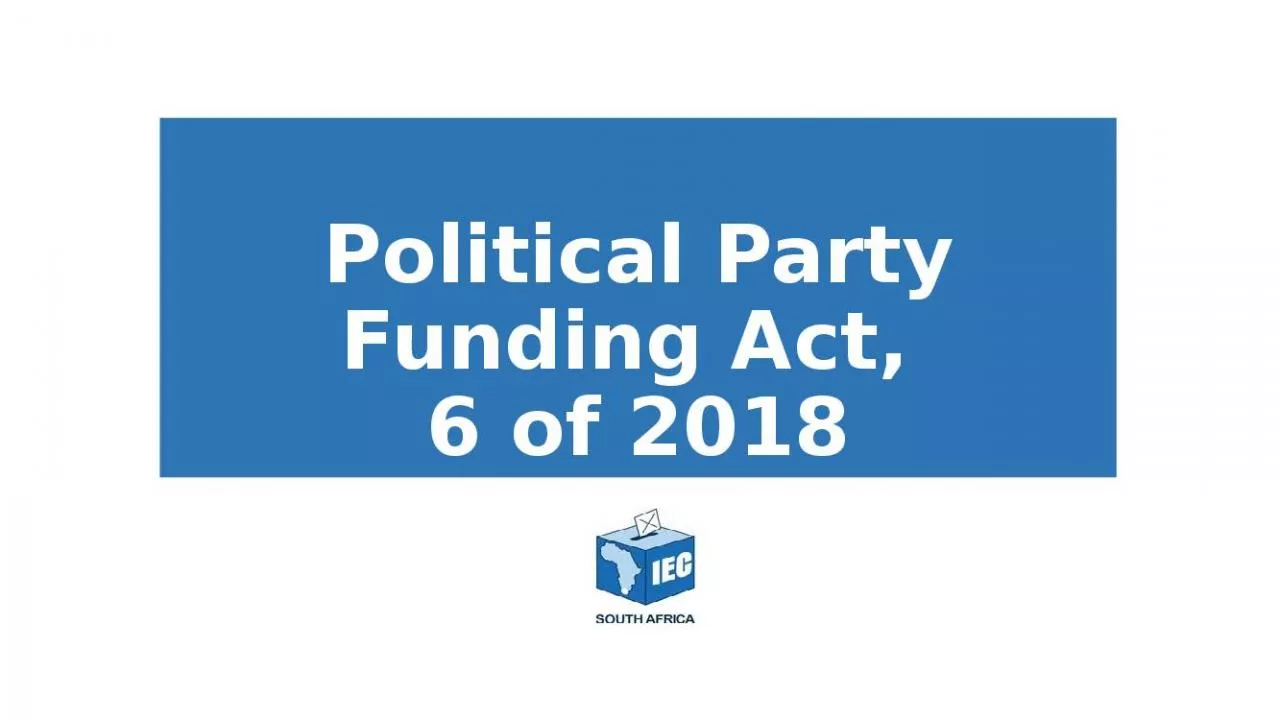 PPT-Political Party Funding Act, 6 of 2018