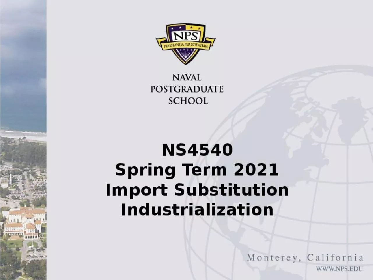 PPT-NS4540 Spring Term 2021 Import Substitution Industrialization