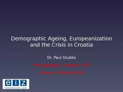 Demographic Ageing, Europeanization and the Crisis in Croatia