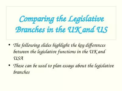 Comparing the Legislative Branches in the UK and US