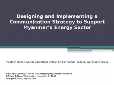 Designing and Implementing a Communication Strategy to Support Myanmar s Energy Sector