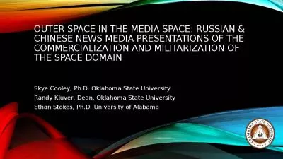 Outer Space in the Media Space: Russian & Chinese News Media Presentations of the Commercialization and Militarization of the Space Domain