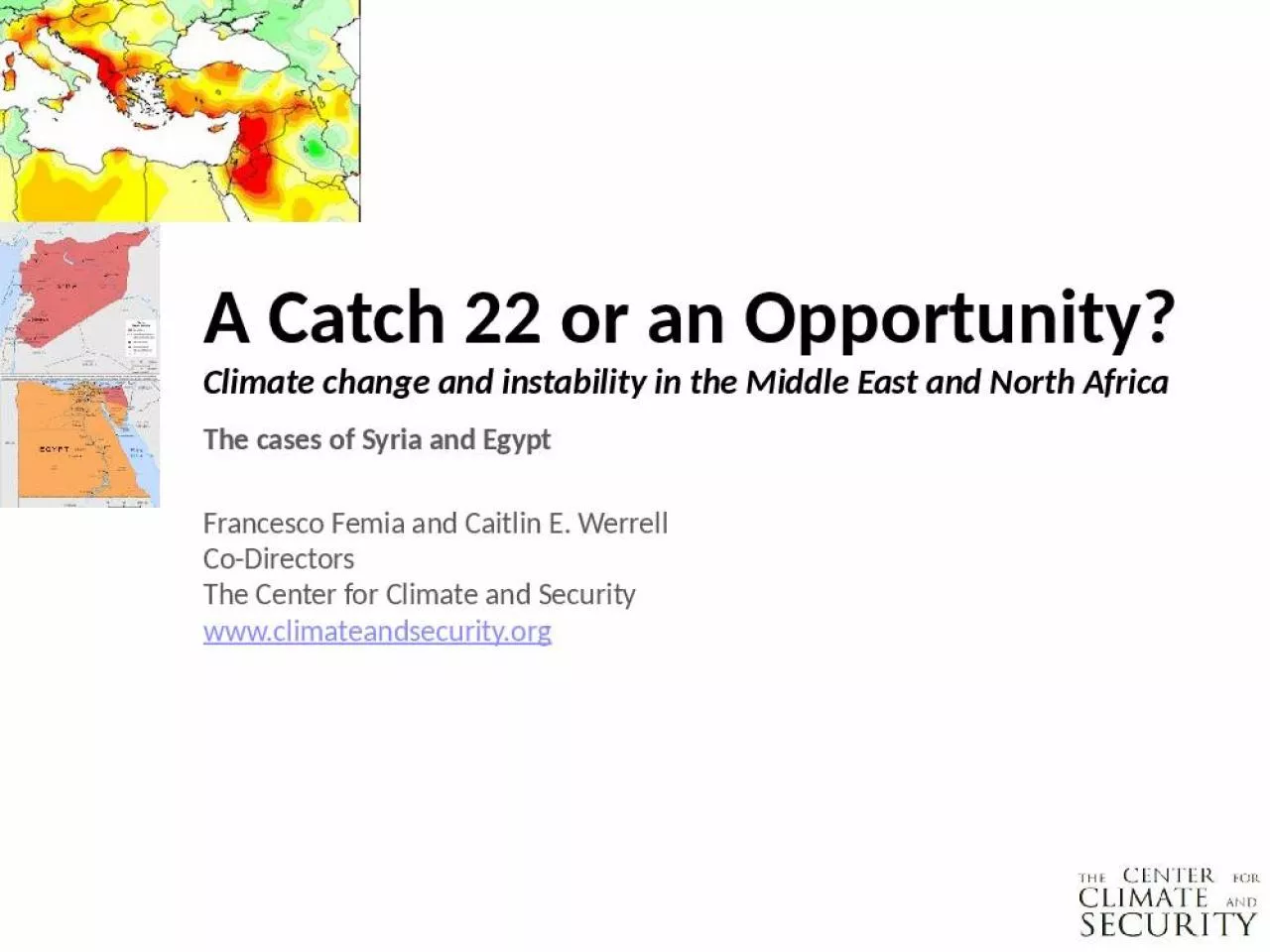 PPT-A Catch 22 or an Opportunity? Climate change and instability in the Middle East and North