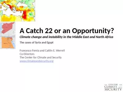 A Catch 22 or an Opportunity? Climate change and instability in the Middle East and North