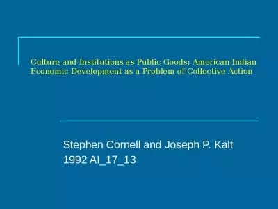 Culture and Institutions as Public Goods: American Indian Economic Development as a Problem