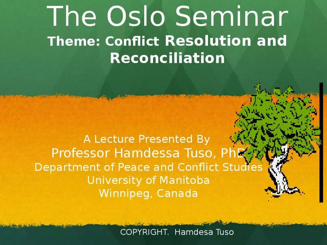 PPT-The Oslo Seminar Theme: Conflict Resolution and Reconciliation